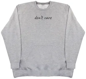 don't care - Huge Oversized Hoodless Hoodie