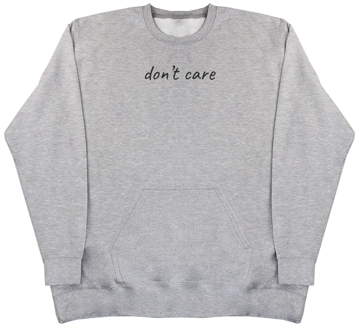 don't care - Huge Oversized Hoodless Hoodie